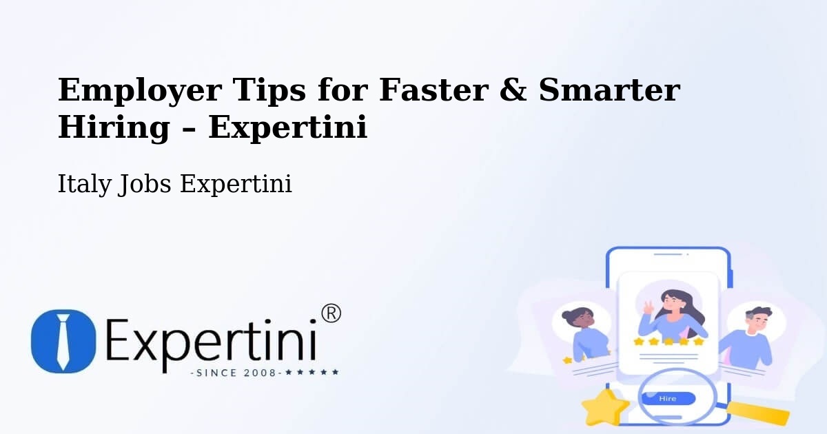 Employer Tips for Hiring & Recruitment – Pesaro - Pesaro, Italy Jobs Expertini