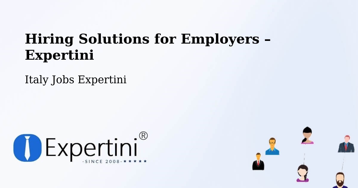 Hiring Solutions for Employers in Pesaro - Pesaro, Italy Jobs Expertini