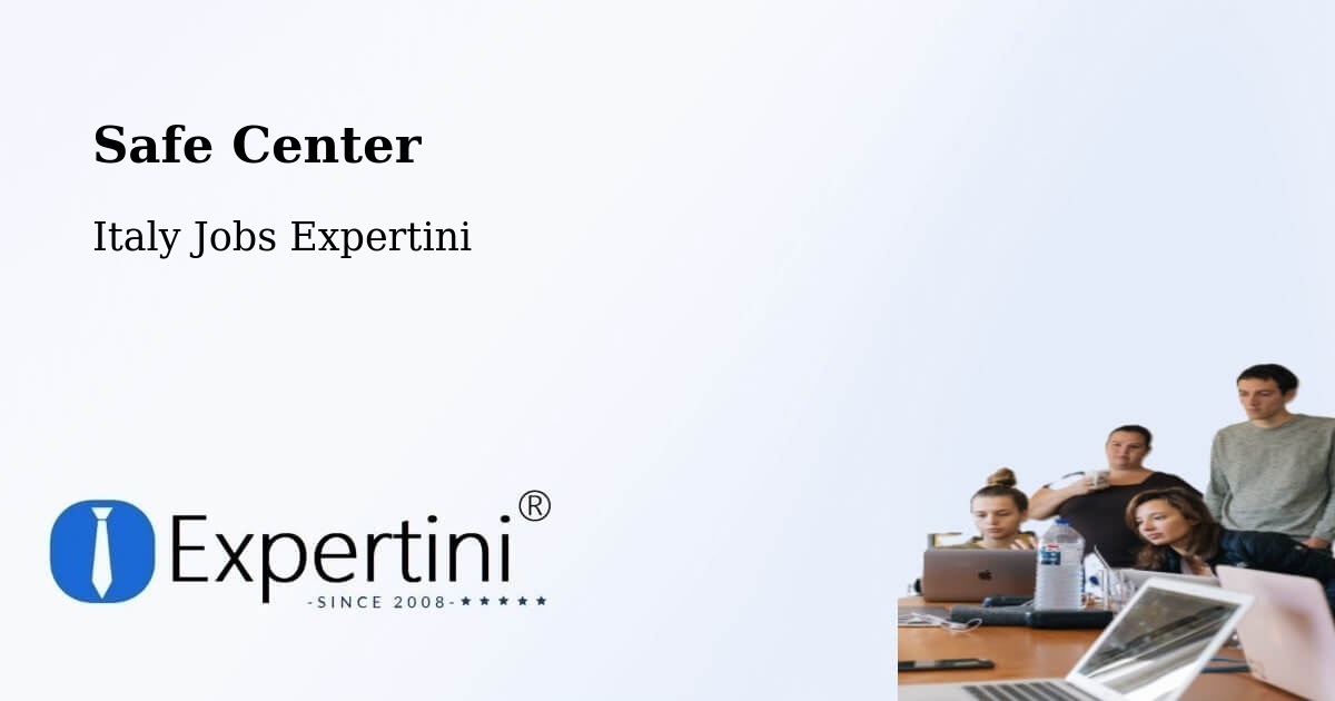 Safety Center – Pesaro - Italy Jobs Expertini